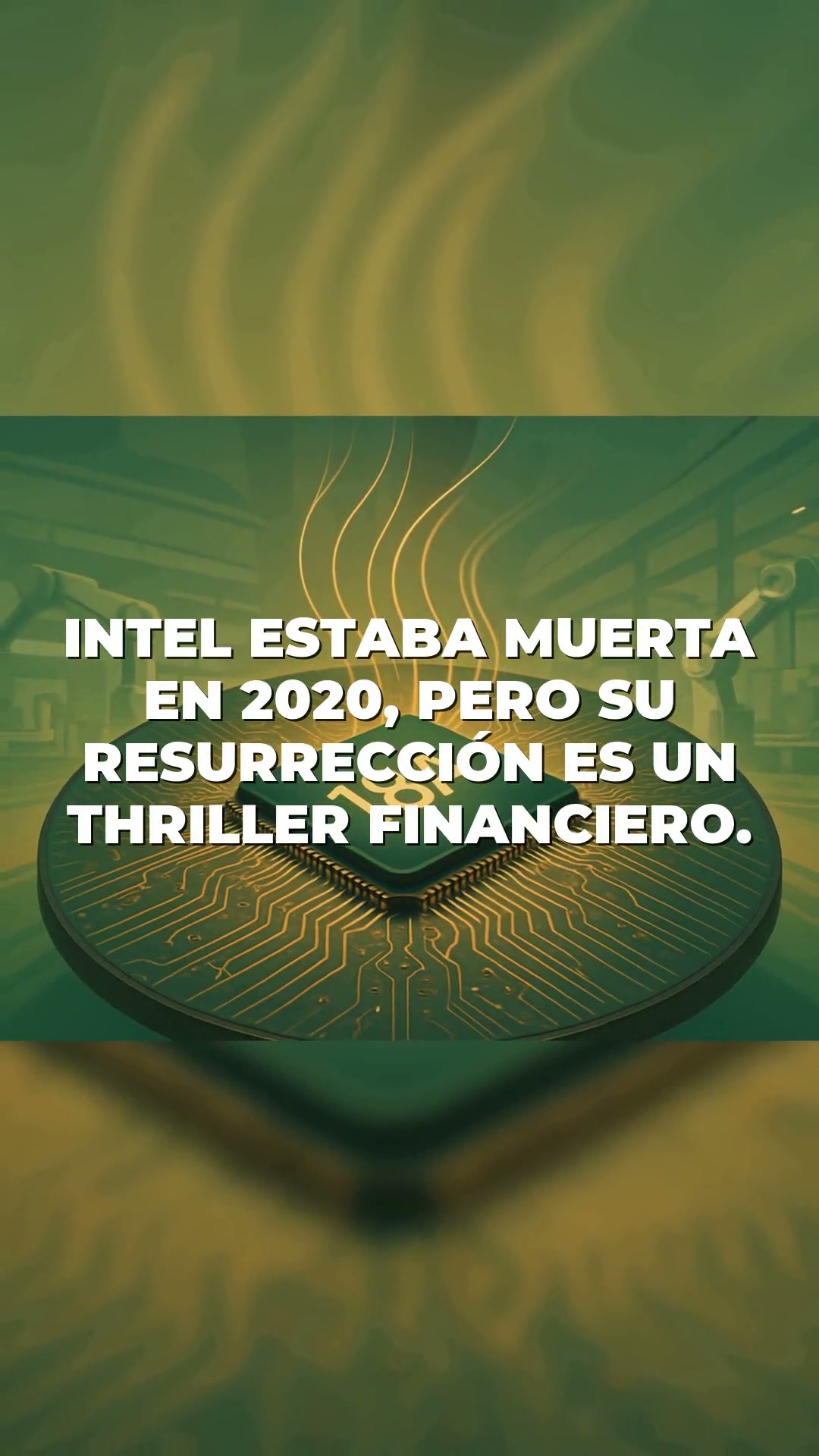 Intel: Resurgimiento tras Apple y la Estrategia Geopolítica