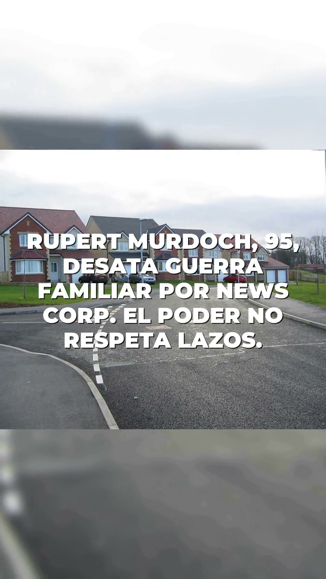 Rupert Murdoch: La Batalla por el Control de News Corp y su Legado Familiar